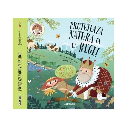 Protejeaza natura ca un rege - Stepanka Sekaninova