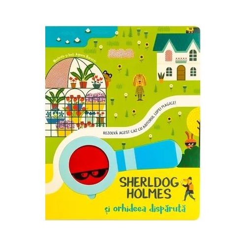 Sherldog Holmes si orhideea disparuta - Agnese Baruzzi