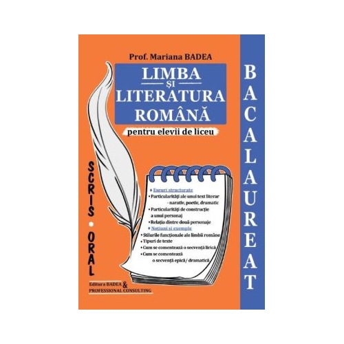 Limba si literatura romana pentru elevii de liceu. Bacalaureat - Mariana Badea