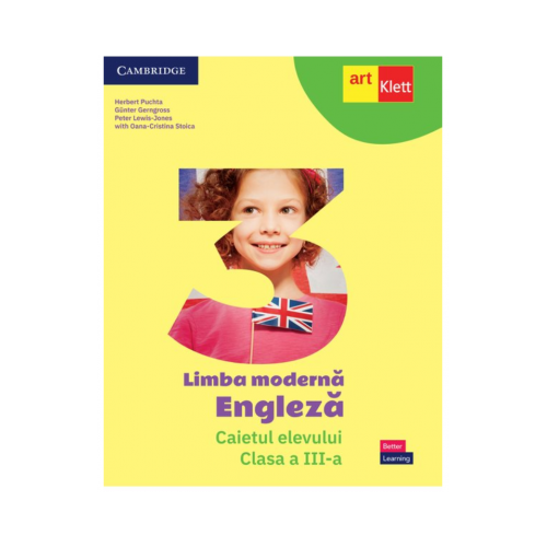 Limba moderna Engleza. Caietul elevului pentru clasa a 3-a - Herbert Puchta Oana-Cristina Stoica