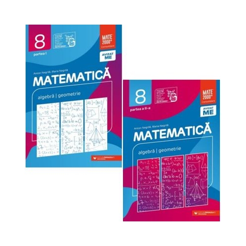 Pachet Consolidare 2025-2026 clasa a 8-a. Matematica. Aritmetica, algebra, geometrie, partea 1 si 2 - Anton Negrila