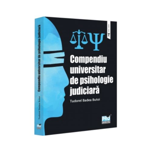Compendiu universitar de psihologie judiciara - Tudorel Badea Butoi