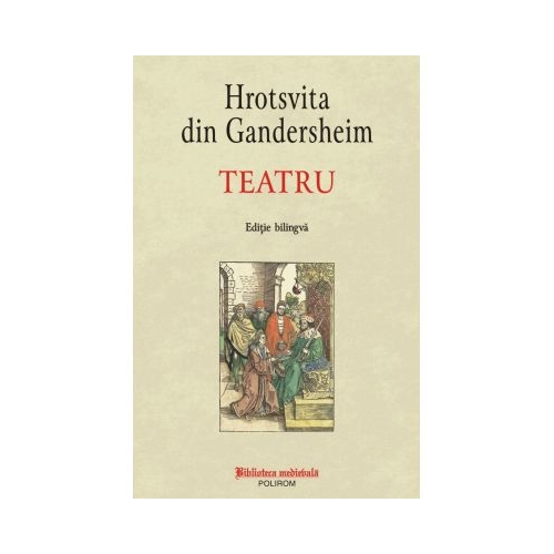 Teatru editie bilingva - Hrotsvita din Gandersheim