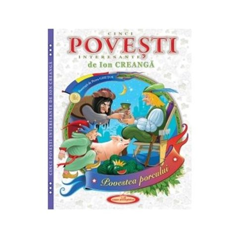 Cinci povesti interesante de Ion Creanga. Volumul 2