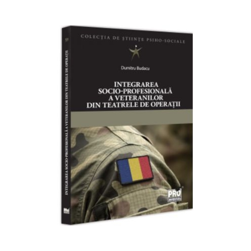 Integrarea socio-profesionala a veteranilor din teatrele de operatii - Dumitru Budacu