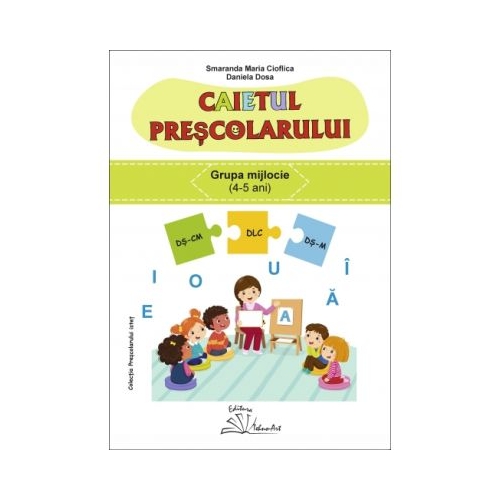 Caietul prescolarului grupa mijlocie - Smaranda Maria Cioflica
