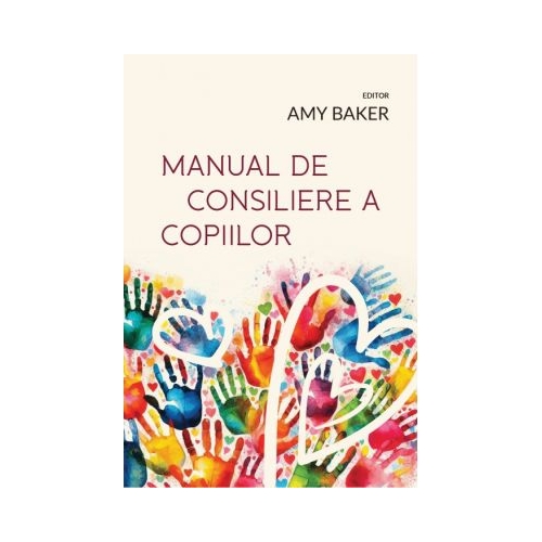 Manual de consiliere a copiilor - Amy Baker