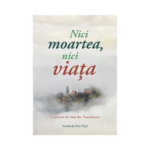 Nici moartea nici viata - Eva Paul