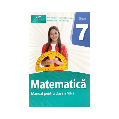 Matematica. Manual pentru clasa a 7-a - Alina Paraschiv