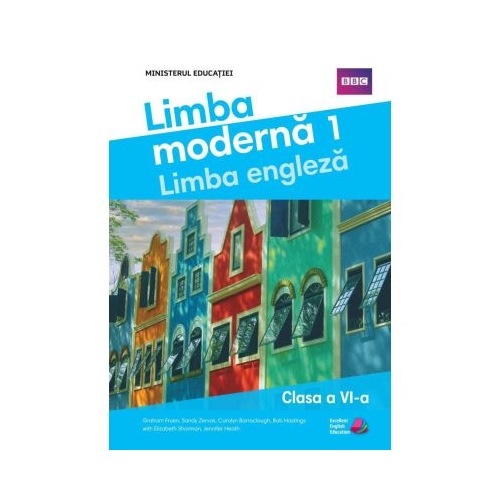 Manualul elevului. Limba moderna 1. Limba engleza. Clasa a 6-a - Graham Fruen