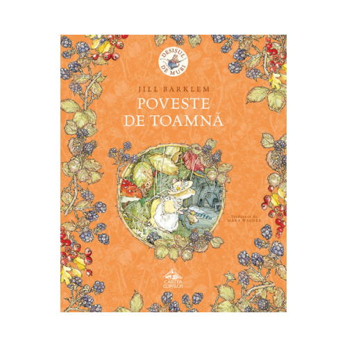 Desisul de muri. Poveste de toamna - Jill Barklem