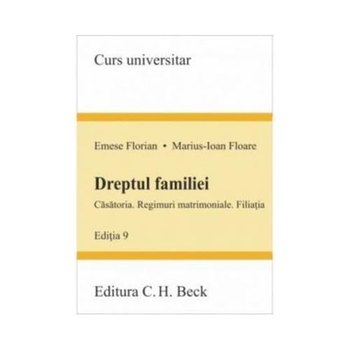 Dreptul familiei. Editia 9 - Emese Florian Marius Floare