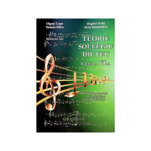 Manual de teorie solfegiu dicteu - Clasa 6 - Olguta Lupu