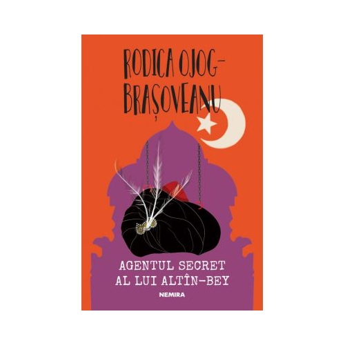 Agentul secret al lui Altin Bey - Rodica Ojog-Brasoveanu