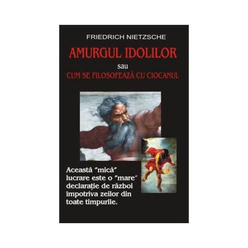 Amurgul idolilor  Friedrich Nietzsche