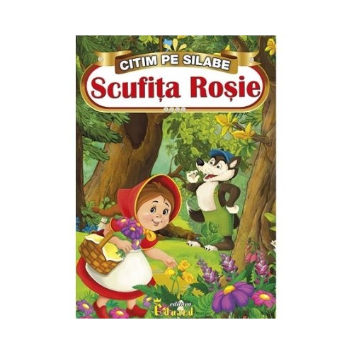 Citim pe Silabe. Scufita Rosie