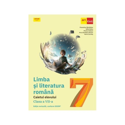 Limba si literatura romana. Caietul elevului clasa a 7-a - Florentina Samihaian