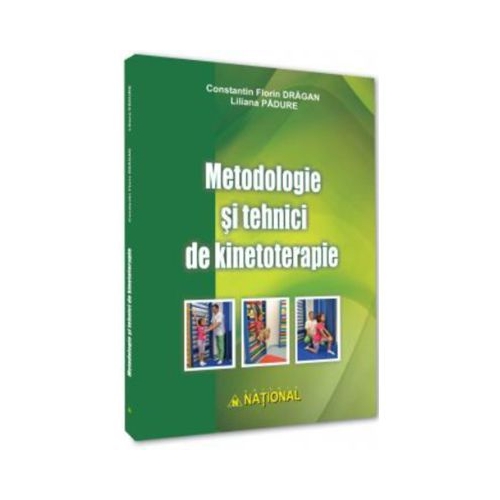 Metodologie si tehnici de kinetoterapie - Constantin Florin Dragan Liliana Padure
