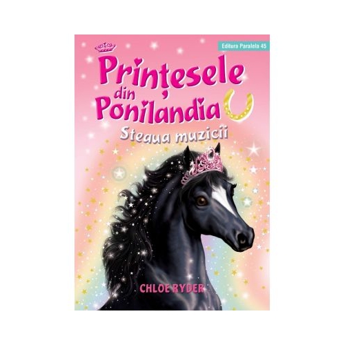Printesele din Ponilandia. Steaua muzicii - Chloe Ryder