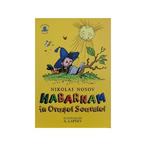 Habarnam in Orasul Soarelui - Nikolai Nosov