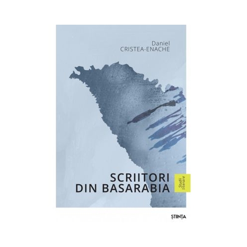 Scriitori din Basarabia - Daniel Cristea - Enache