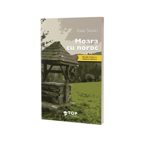 Moara cu noroc - Ioan Slavici