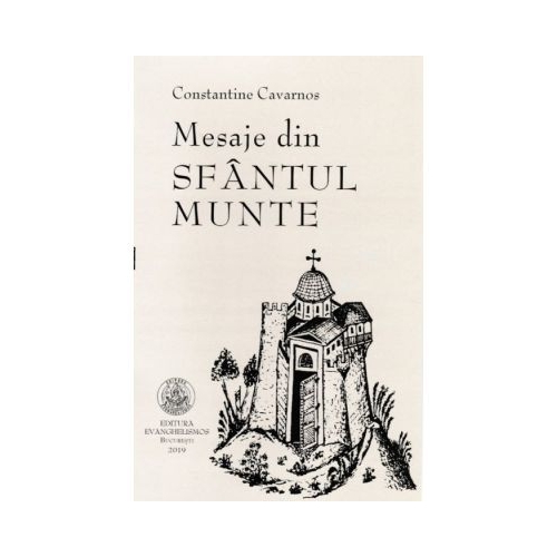 Mesaje din Sfantul Munte - Constantine Cavarnos
