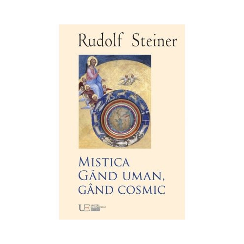 Mistica. Gand uman gand cosmic - Rudolf Steiner
