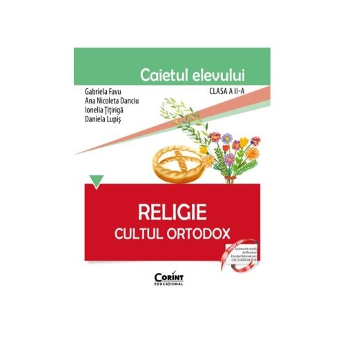 Religie. Cultul Ortodox. Caietul elevului pentru clasa a 2-a - Gabriela Favu