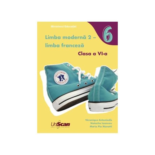 Limba moderna 2 franceza clasa a 6-a manual - Veronique Antoniadis