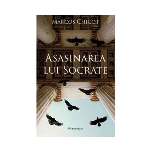 Asasinarea lui Socrate - Marcos Chicot