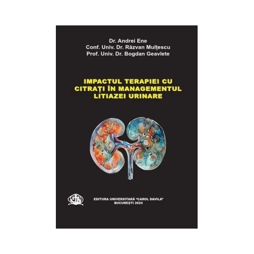 Impactul terapiei cu citrati in managementul litiazei urinare - Andrei Ene