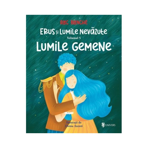 Erus si Lumile nevazute vol 5 - Lumile gemene - Alec Blenche