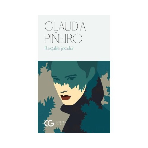 Regulile Jocului - Claudia Pineiro