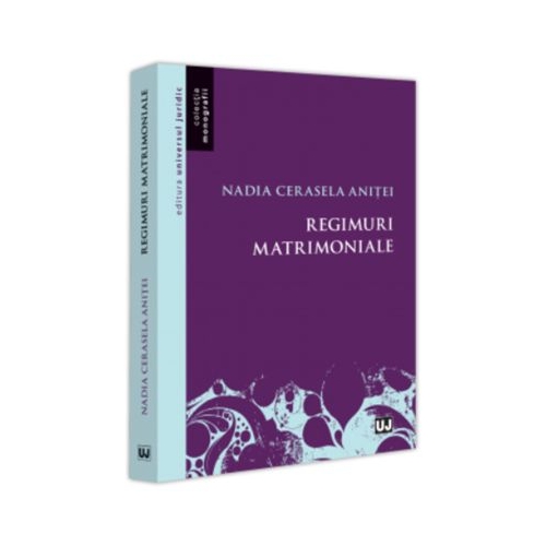 Regimuri matrimoniale - Nadia-Cerasela Anitei
