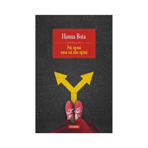 Sa spui sau sa nu spui - Hanna Bota