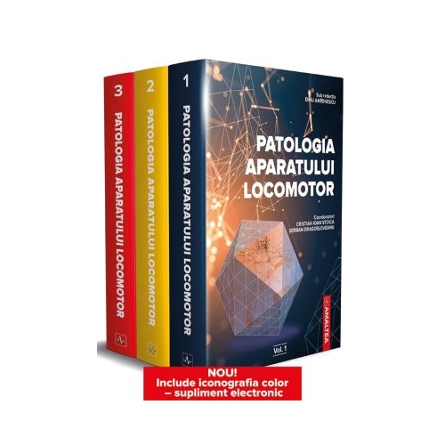 Patologia aparatului locomotor 3 volume - Dinu Antonescu