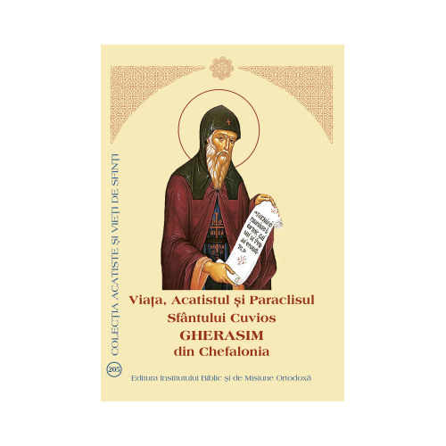 Viata Acatistul si Paraclisul Sfantului Cuvios Gherasim din Chefalonia