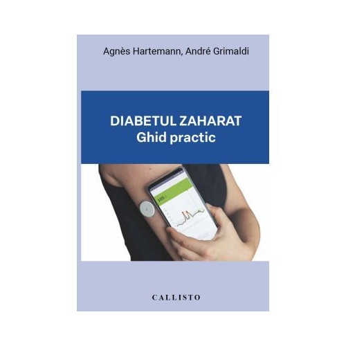 Diabetul zaharat Ghid practic - Agns Hartemann