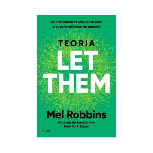 Teoria Let them. Editia 2 - Mel Robbins