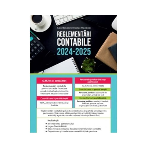 Reglementari contabile 2024-2025 - Nicolae Mandoiu