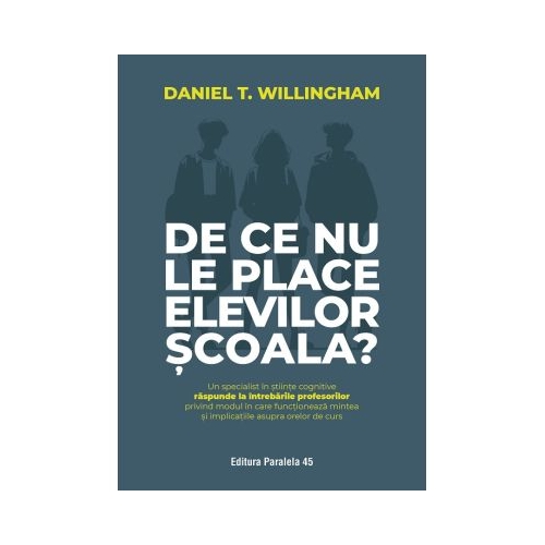 De ce nu le place elevilor scoala - Daniel T. Willingham