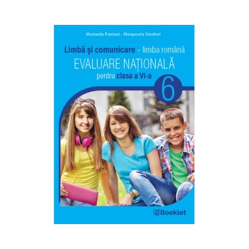Evaluare pentru clasa a 6-a. Teste. Limba si comunicare - Marinela Pantazi