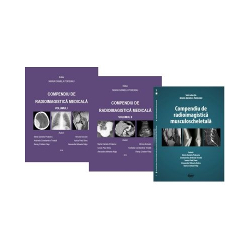 Set 3 carti Compendiu de radioimagistica medicala si musculoscheletala - Maria Daniela Podeanu