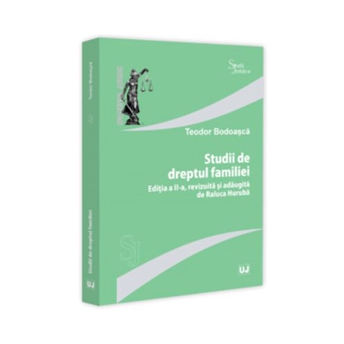 Studii de dreptul familiei editia a 2-a - Teodor Bodoasca