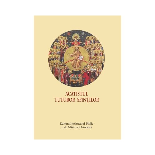 Acatistul Tuturor Sfintilor - format mic