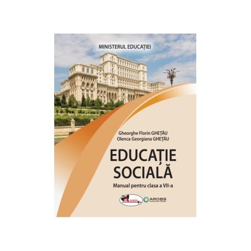 Manual de Educatie sociala clasa a 7-a - Gheorghe Florin Ghetau
