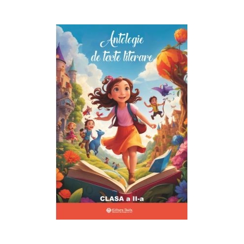 Antologie de texte literare clasa a 2-a