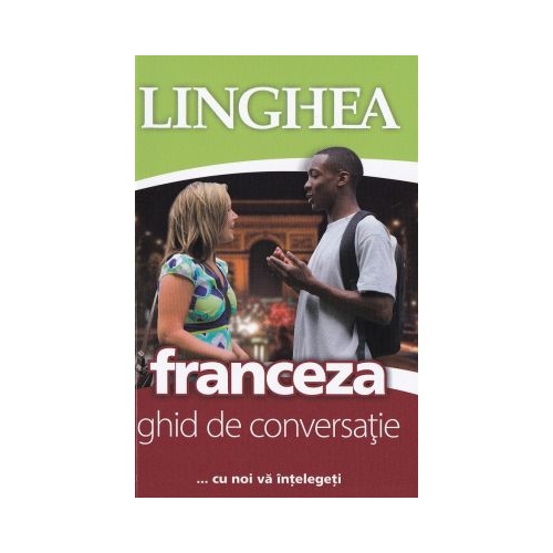 Franceza. Ghid de conversatie