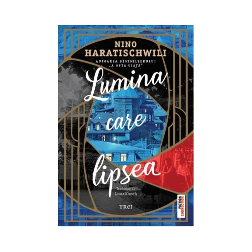 Lumina care lipsea - Nino Haratischwili